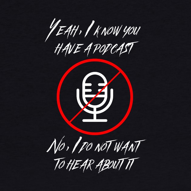 Enough About Podcasts by Pod_Philosopher